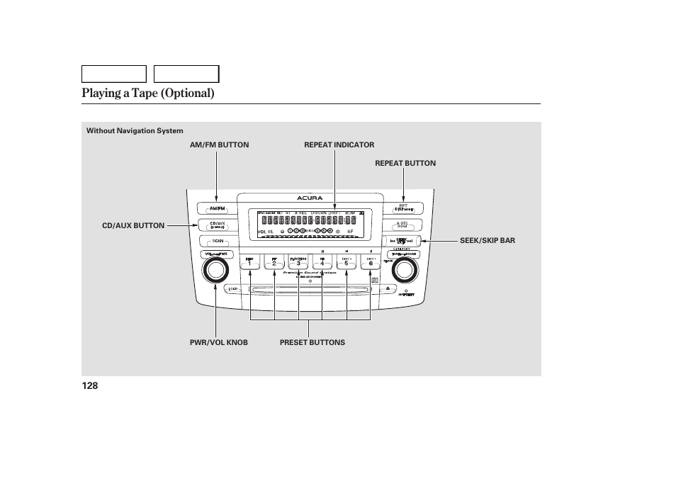 Playing a tape (optional) | Acura 2005 TSX - Owner's Manual User Manual | Page 129 / 288