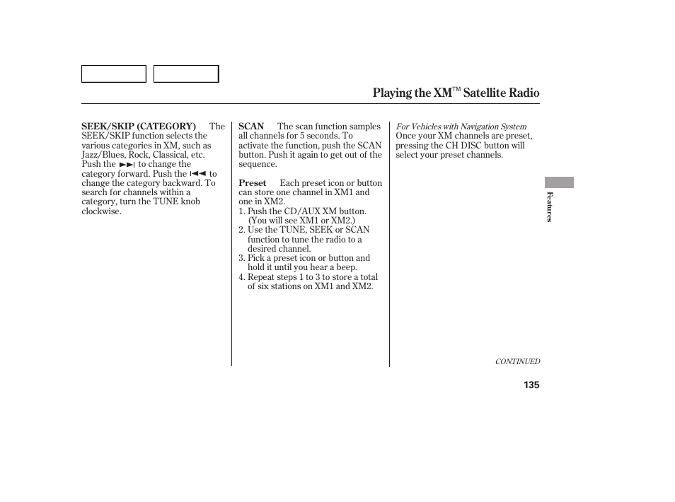 Playing the xm satellite radio | Acura 2005 TSX - Owner's Manual User Manual | Page 136 / 288