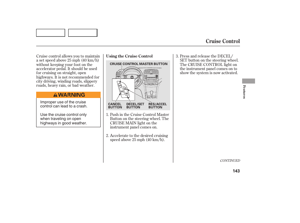 Cruise control | Acura 2005 TSX - Owner's Manual User Manual | Page 144 / 288