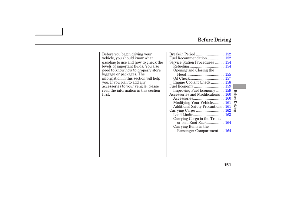 Before driving | Acura 2005 TSX - Owner's Manual User Manual | Page 152 / 288