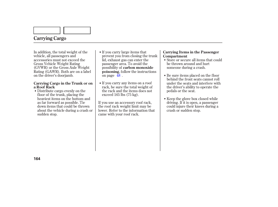 Carrying cargo | Acura 2005 TSX - Owner's Manual User Manual | Page 165 / 288