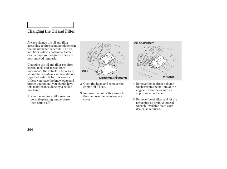 Changing the oil and filter | Acura 2005 TSX - Owner's Manual User Manual | Page 205 / 288