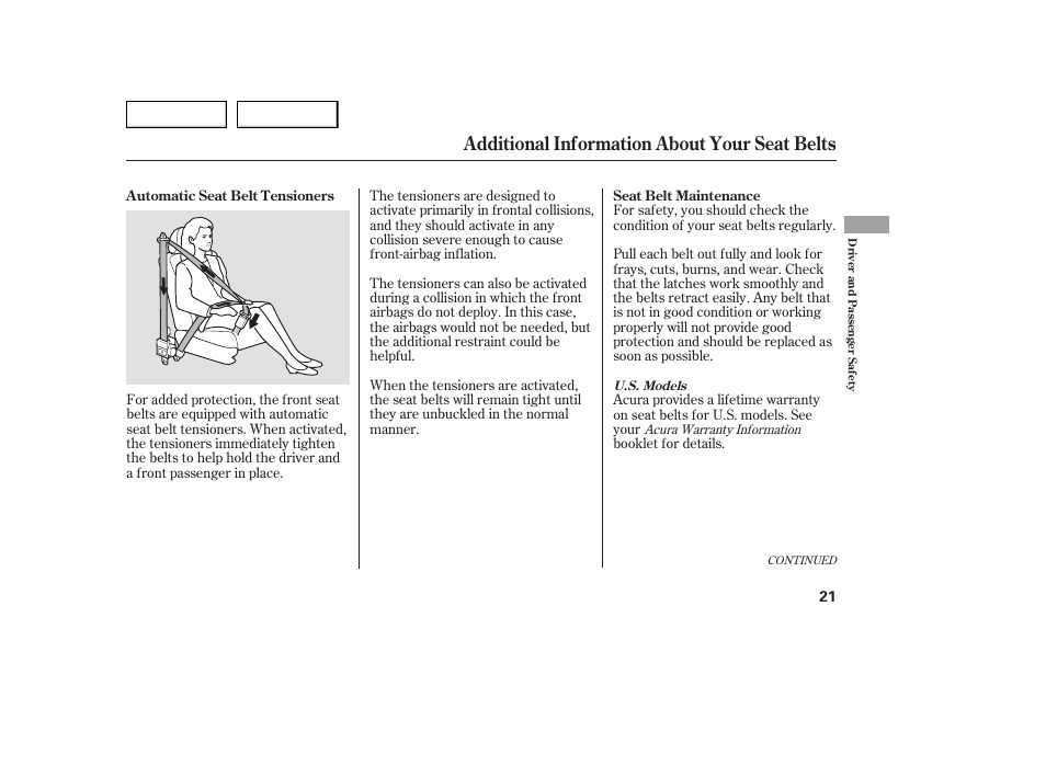 Additional information about your seat belts | Acura 2005 TSX - Owner's Manual User Manual | Page 22 / 288