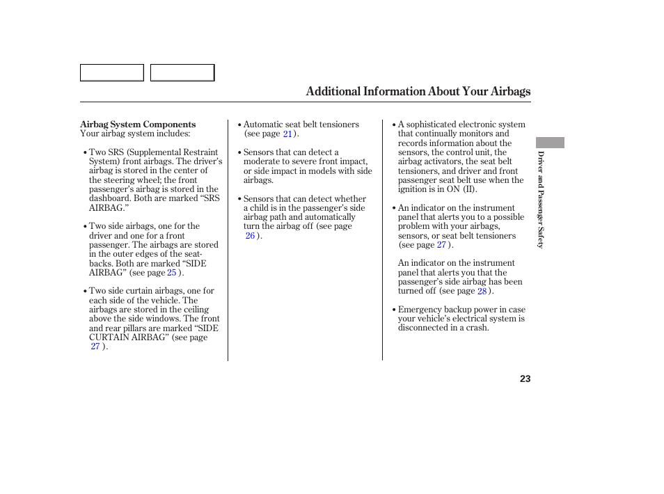 Additional information about your airbags | Acura 2005 TSX - Owner's Manual User Manual | Page 24 / 288