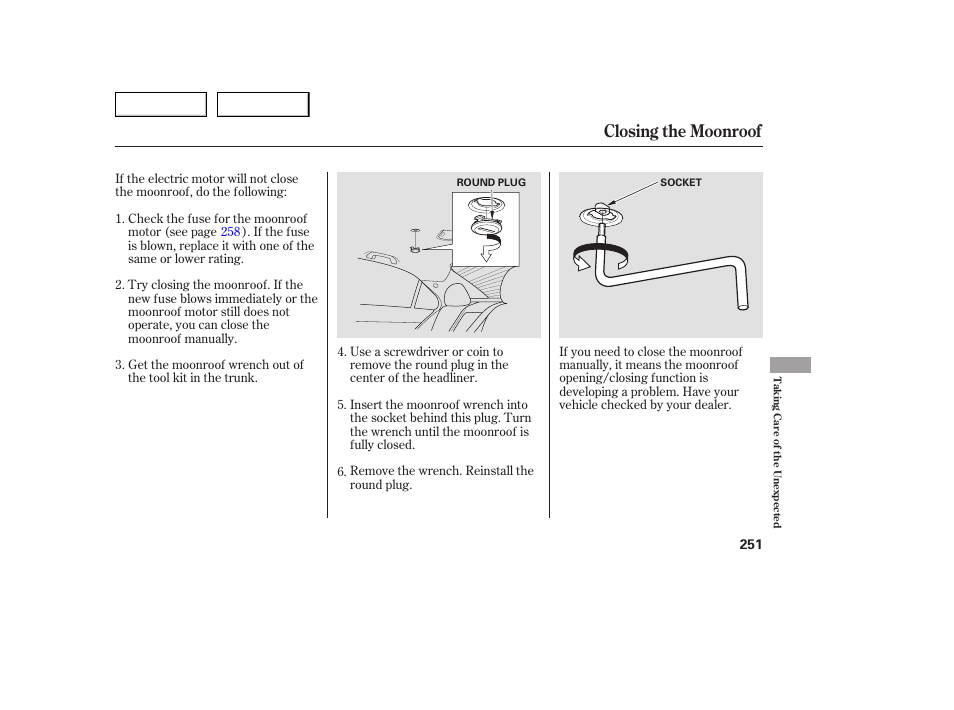 Closing the moonroof | Acura 2005 TSX - Owner's Manual User Manual | Page 252 / 288