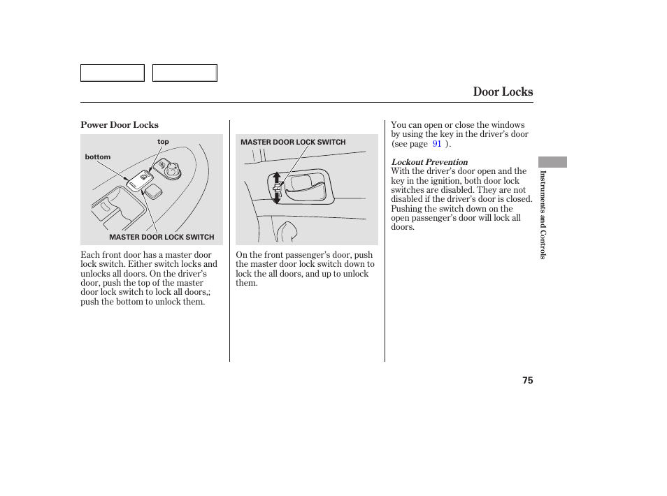 Door locks | Acura 2005 TSX - Owner's Manual User Manual | Page 76 / 288