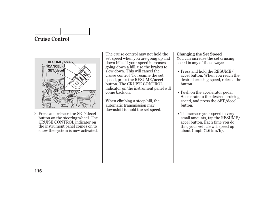 Cruise control | Acura 2005 RSX - Owner's Manual User Manual | Page 117 / 243