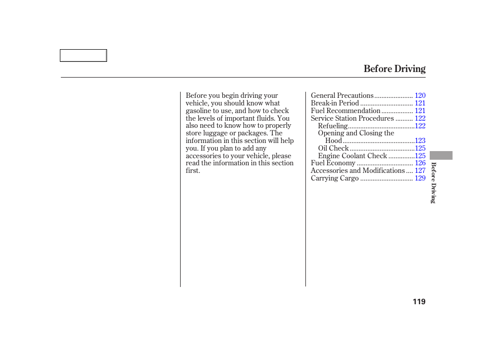 Before driving | Acura 2005 RSX - Owner's Manual User Manual | Page 120 / 243