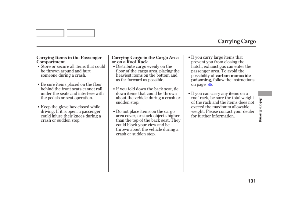 Carrying cargo | Acura 2005 RSX - Owner's Manual User Manual | Page 132 / 243