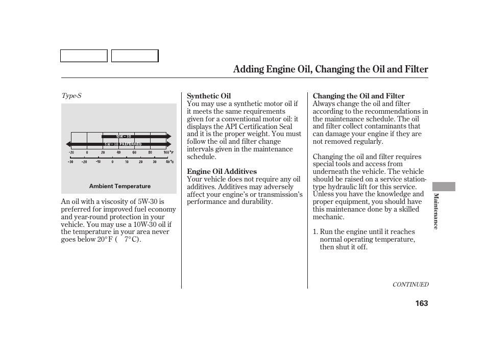 Adding engine oil, changing the oil and filter | Acura 2005 RSX - Owner's Manual User Manual | Page 164 / 243