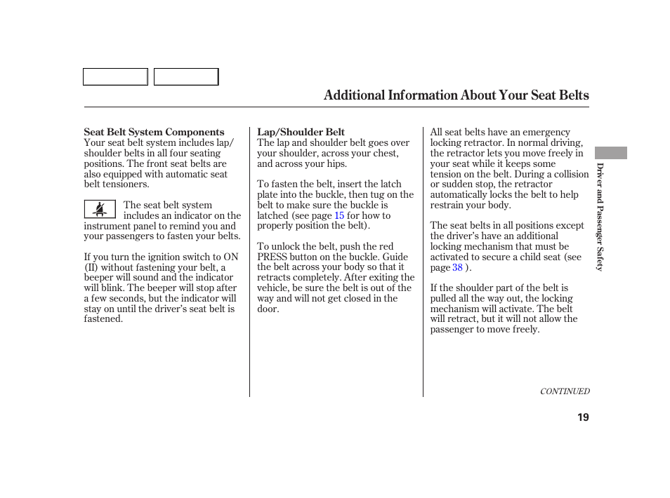 Additional information about your seat belts | Acura 2005 RSX - Owner's Manual User Manual | Page 20 / 243