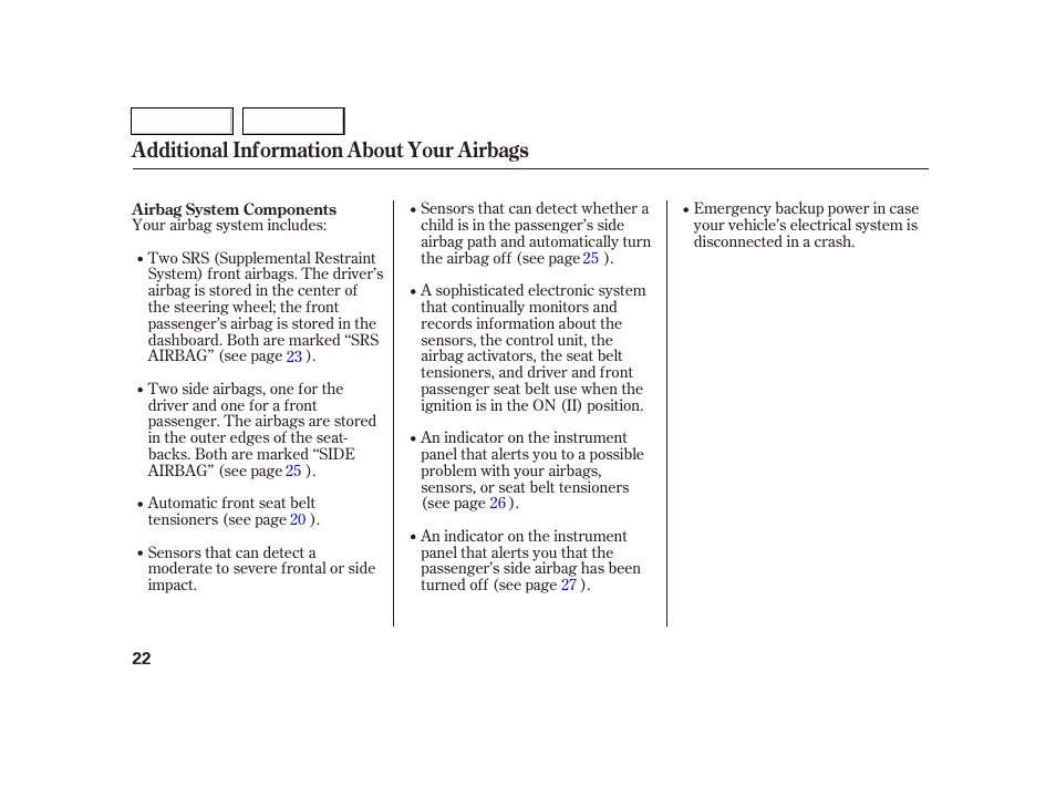 Additional information about your airbags | Acura 2005 RSX - Owner's Manual User Manual | Page 23 / 243