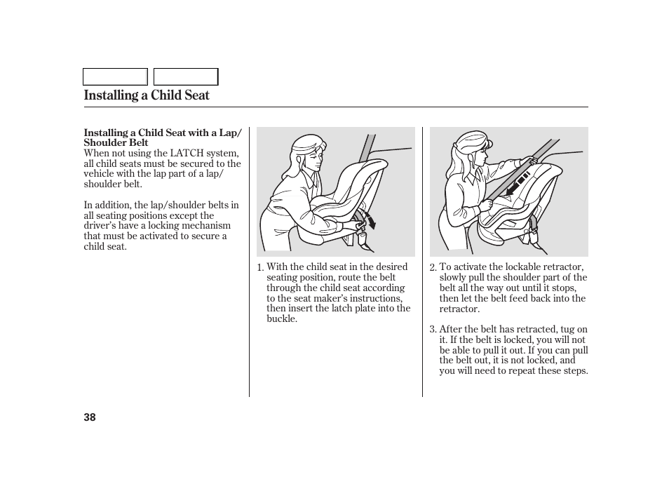 Installing a child seat | Acura 2005 RSX - Owner's Manual User Manual | Page 39 / 243