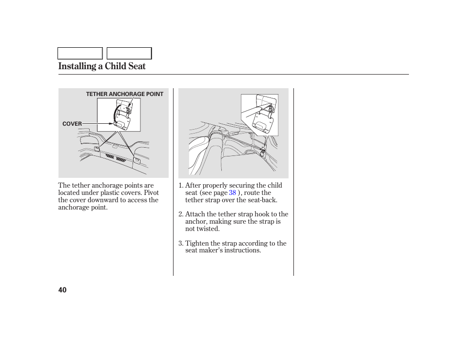 Installing a child seat | Acura 2005 RSX - Owner's Manual User Manual | Page 41 / 243