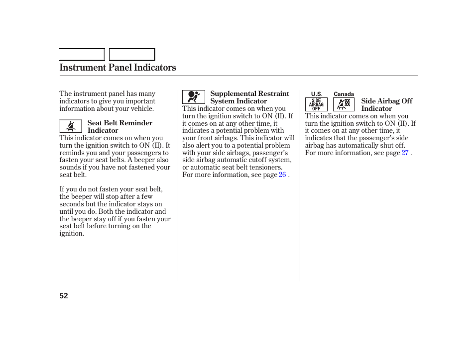Instrument panel indicators | Acura 2005 RSX - Owner's Manual User Manual | Page 53 / 243