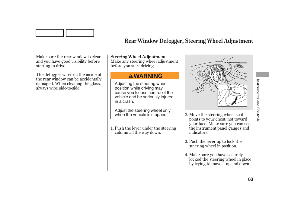 Rear window defogger, steering wheel adjustment | Acura 2005 RSX - Owner's Manual User Manual | Page 64 / 243