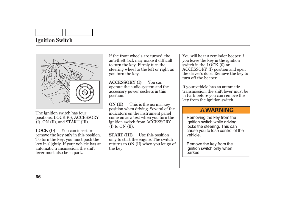 Ignition switch | Acura 2005 RSX - Owner's Manual User Manual | Page 67 / 243