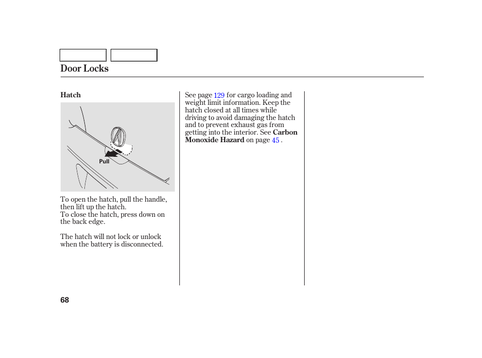 Door locks | Acura 2005 RSX - Owner's Manual User Manual | Page 69 / 243