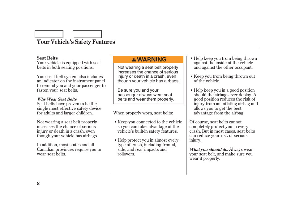 Your vehicle’s safety features | Acura 2005 NSX - Owner's Manual User Manual | Page 10 / 228