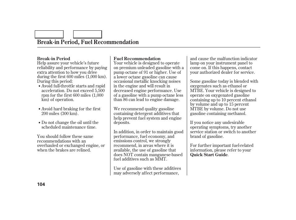 Break-in period, fuel recommendation | Acura 2005 NSX - Owner's Manual User Manual | Page 106 / 228
