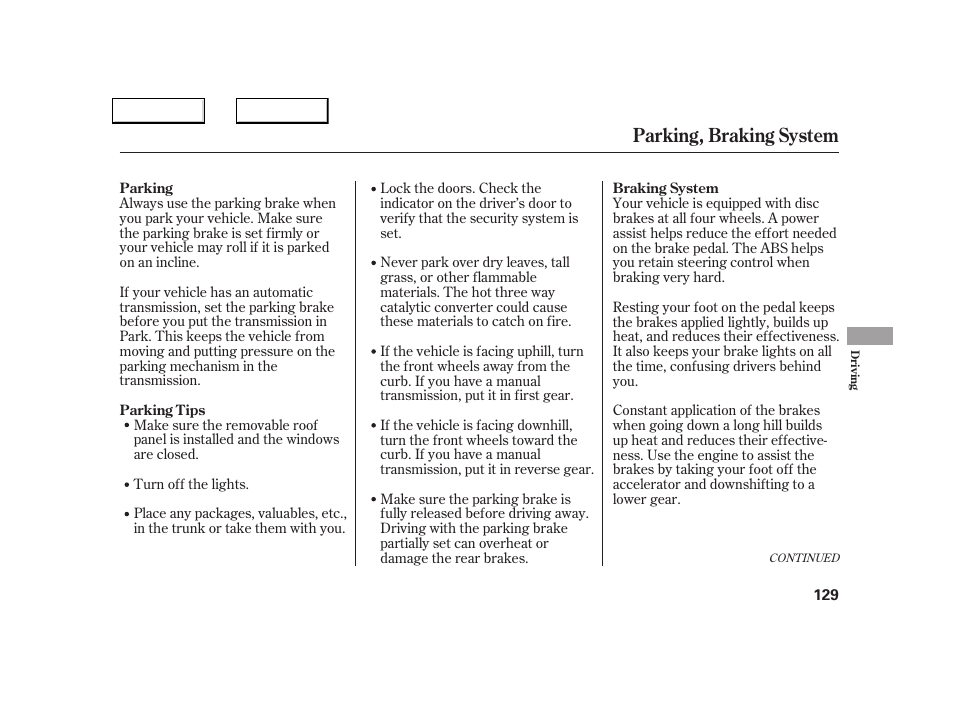 Parking, braking system | Acura 2005 NSX - Owner's Manual User Manual | Page 131 / 228