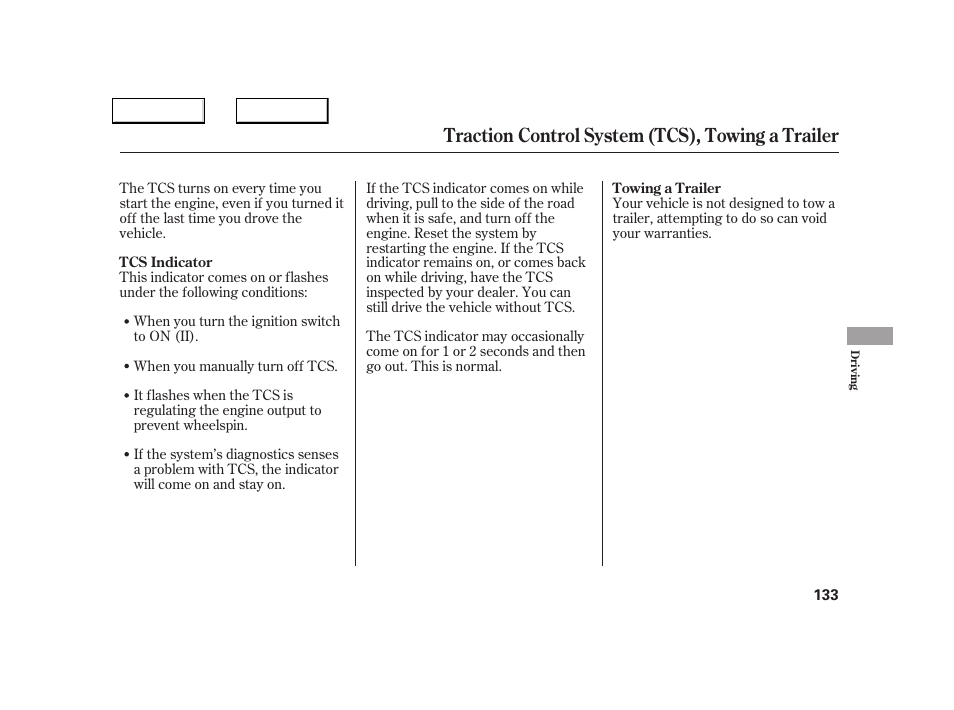 Traction control system (tcs), towing a trailer | Acura 2005 NSX - Owner's Manual User Manual | Page 135 / 228