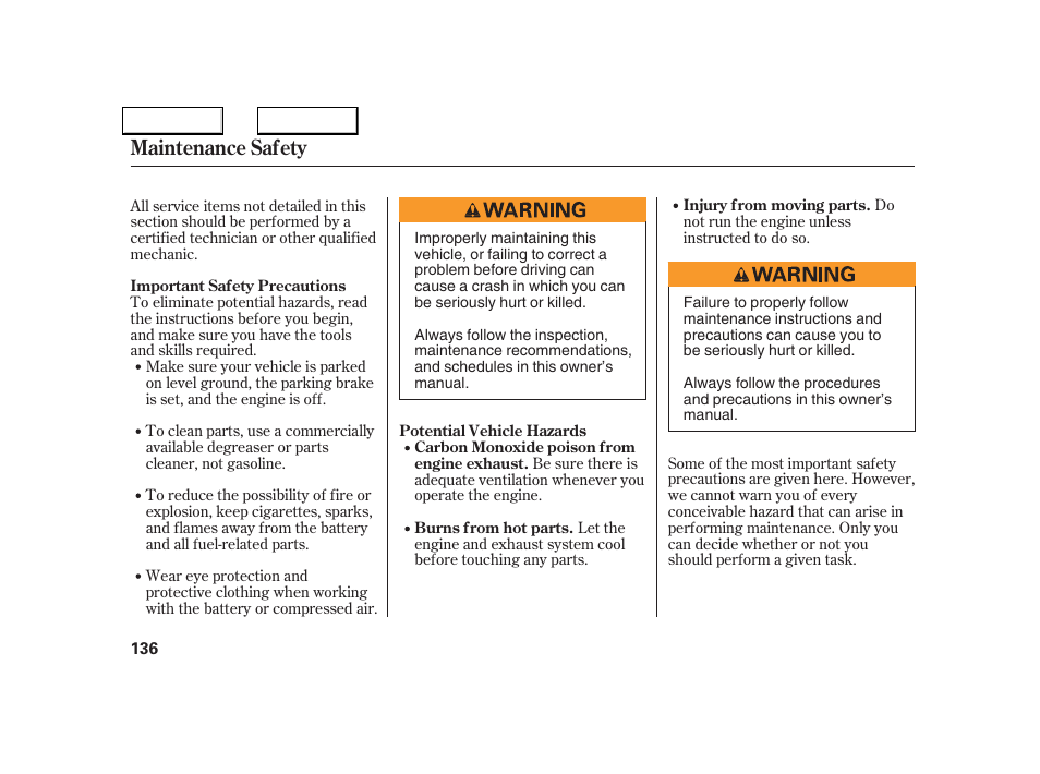 Maintenance safety | Acura 2005 NSX - Owner's Manual User Manual | Page 138 / 228