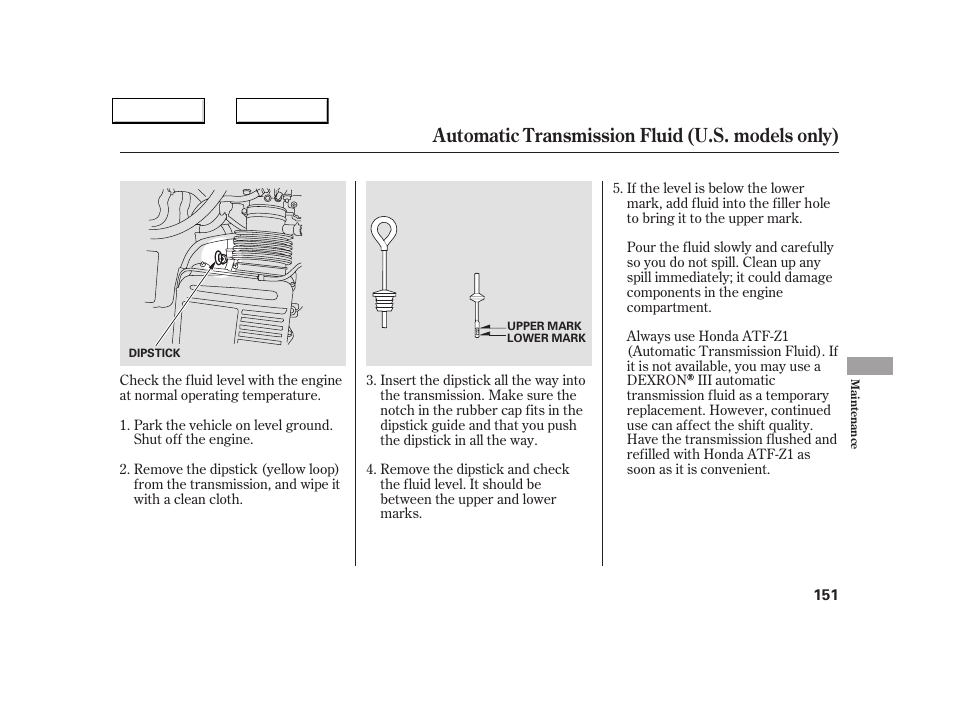 Automatic transmission fluid (u.s. models only) | Acura 2005 NSX - Owner's Manual User Manual | Page 153 / 228