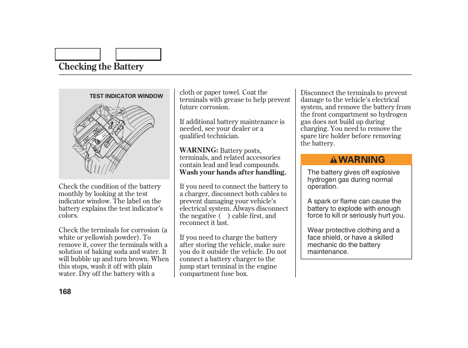 Checking the battery | Acura 2005 NSX - Owner's Manual User Manual | Page 170 / 228