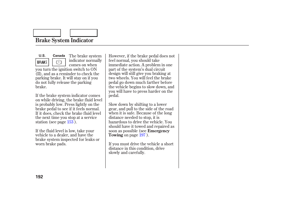 Brake system indicator | Acura 2005 NSX - Owner's Manual User Manual | Page 194 / 228