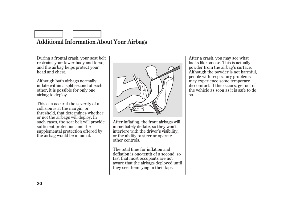 Additional information about your airbags | Acura 2005 NSX - Owner's Manual User Manual | Page 22 / 228