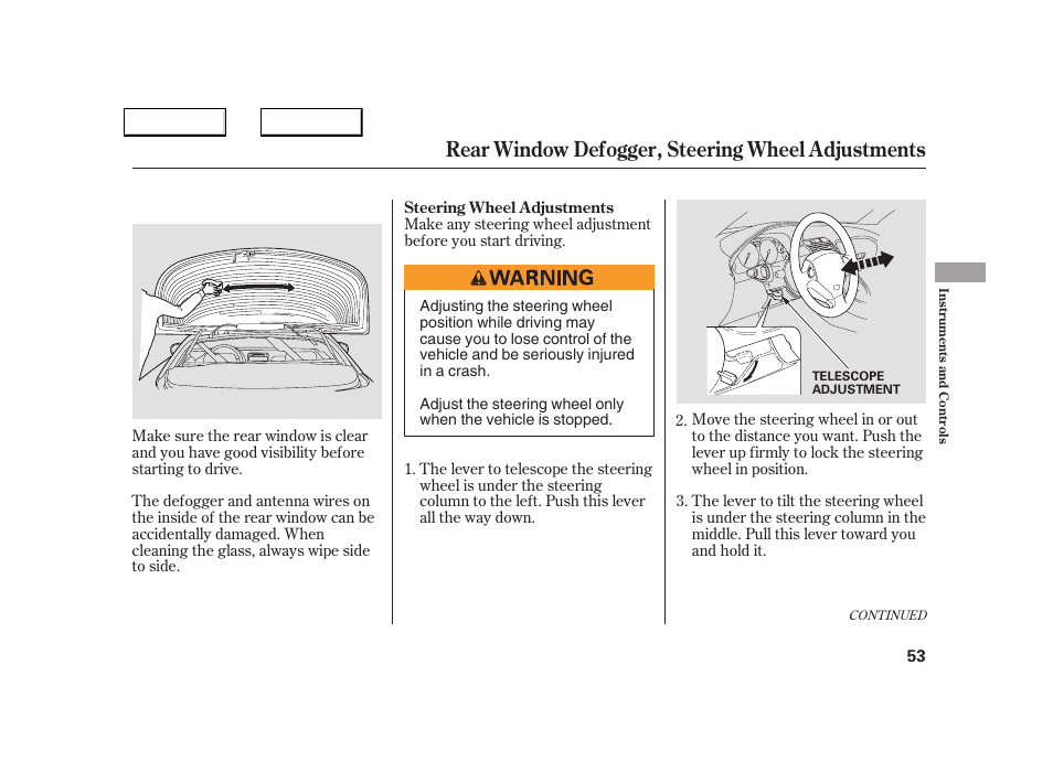 Rear window defogger, steering wheel adjustments | Acura 2005 NSX - Owner's Manual User Manual | Page 55 / 228