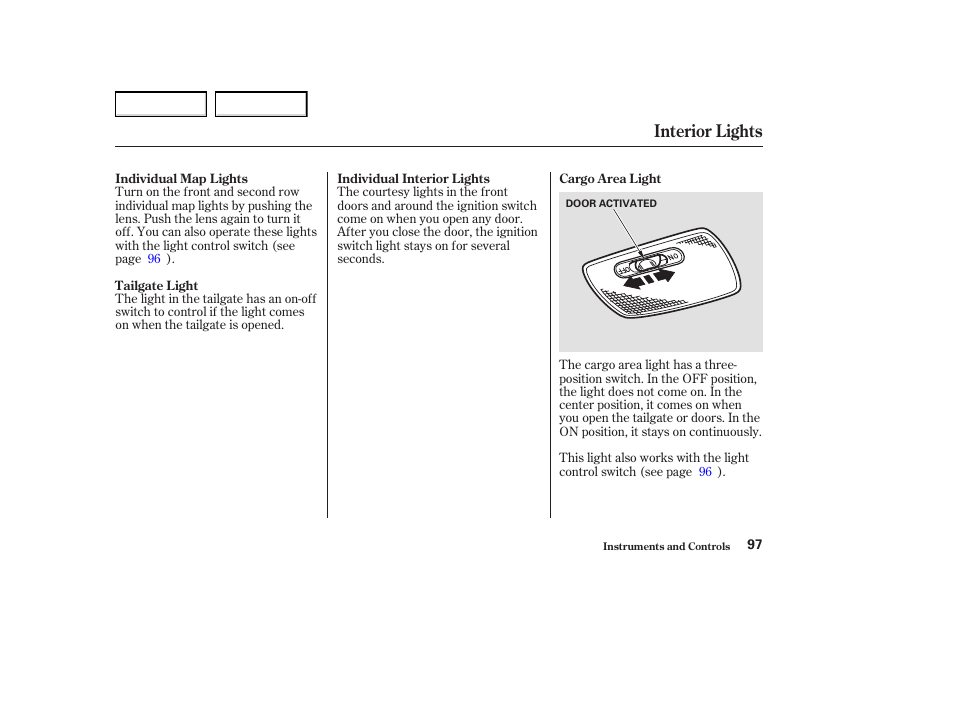 Interior lights | Acura 2004 MDX - Owner's Manual User Manual | Page 101 / 284