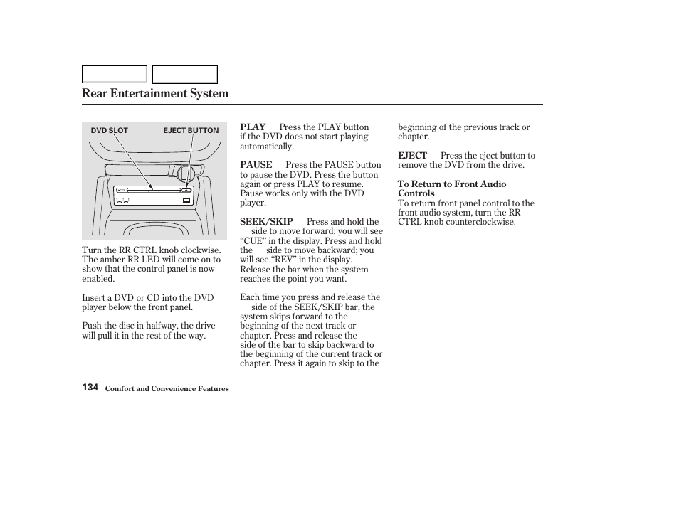 Rear entertainment system | Acura 2004 MDX - Owner's Manual User Manual | Page 138 / 284