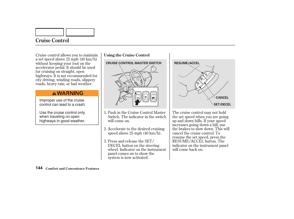 Cruise control | Acura 2004 MDX - Owner's Manual User Manual | Page 148 / 284