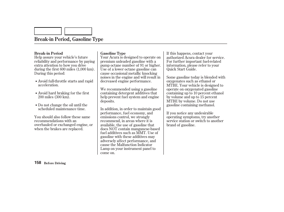 Break-in period, gasoline type | Acura 2004 MDX - Owner's Manual User Manual | Page 162 / 284