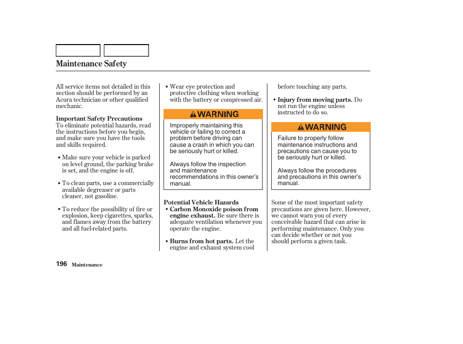 Maintenance safety | Acura 2004 MDX - Owner's Manual User Manual | Page 200 / 284