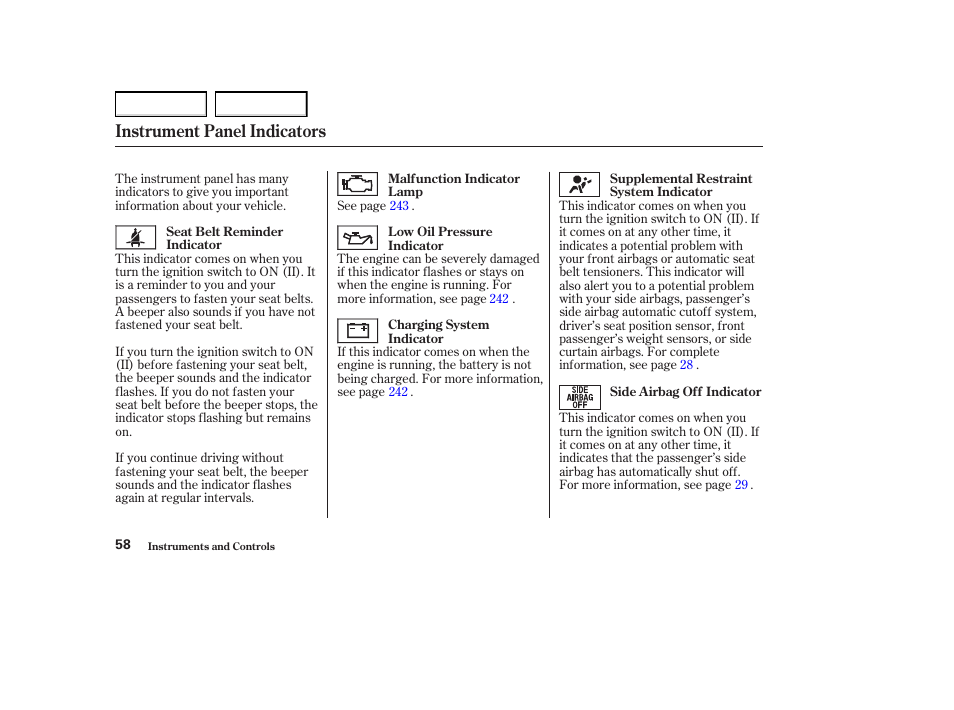 Instrument panel indicators | Acura 2004 MDX - Owner's Manual User Manual | Page 62 / 284