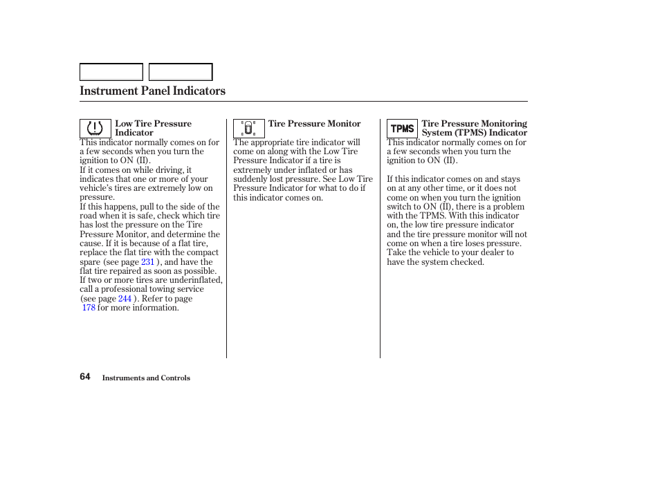 Instrument panel indicators | Acura 2004 MDX - Owner's Manual User Manual | Page 68 / 284