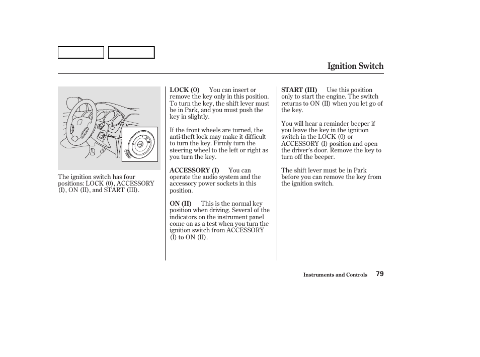 Ignition switch | Acura 2004 MDX - Owner's Manual User Manual | Page 83 / 284