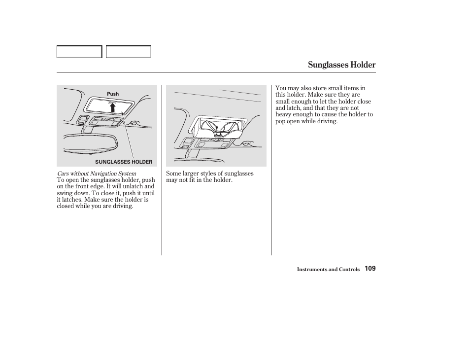 Sunglasses holder | Acura 2004 RL - Owner's Manual User Manual | Page 112 / 370