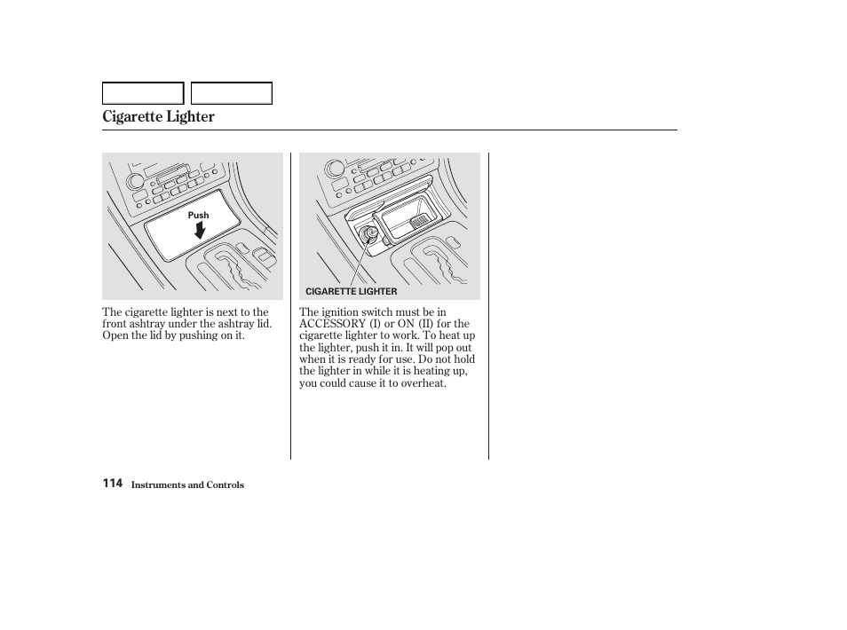 Cigarette lighter | Acura 2004 RL - Owner's Manual User Manual | Page 117 / 370