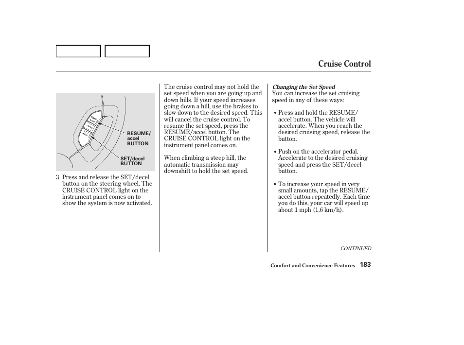 Cruise control | Acura 2004 RL - Owner's Manual User Manual | Page 186 / 370