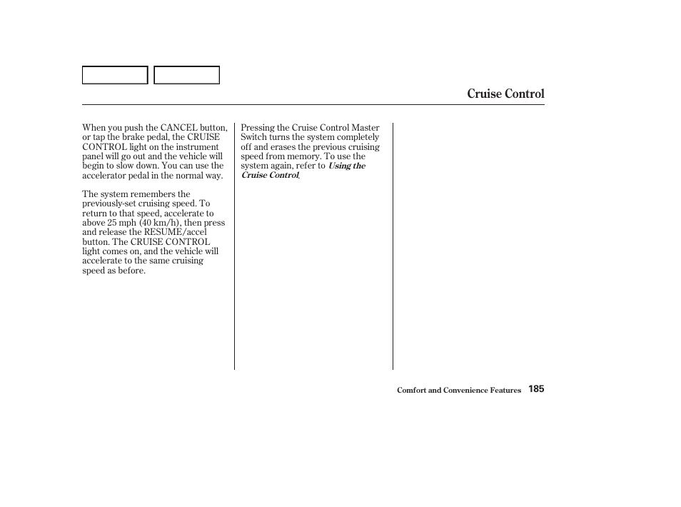 Cruise control | Acura 2004 RL - Owner's Manual User Manual | Page 188 / 370