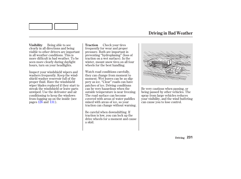 Driving in bad weather | Acura 2004 RL - Owner's Manual User Manual | Page 234 / 370