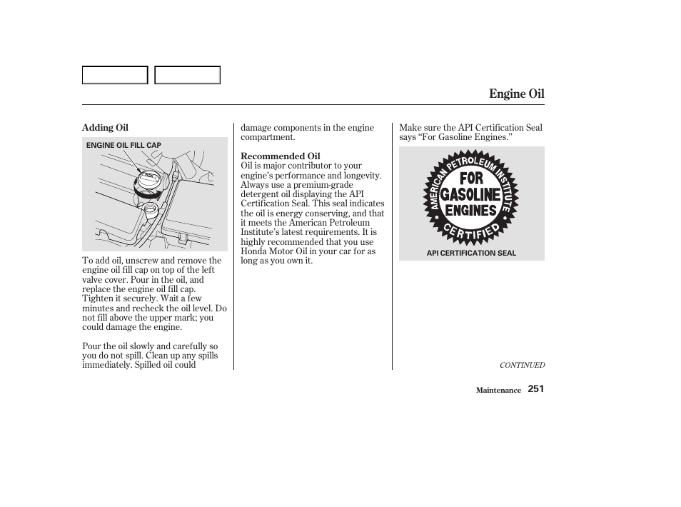 Engine oil | Acura 2004 RL - Owner's Manual User Manual | Page 254 / 370
