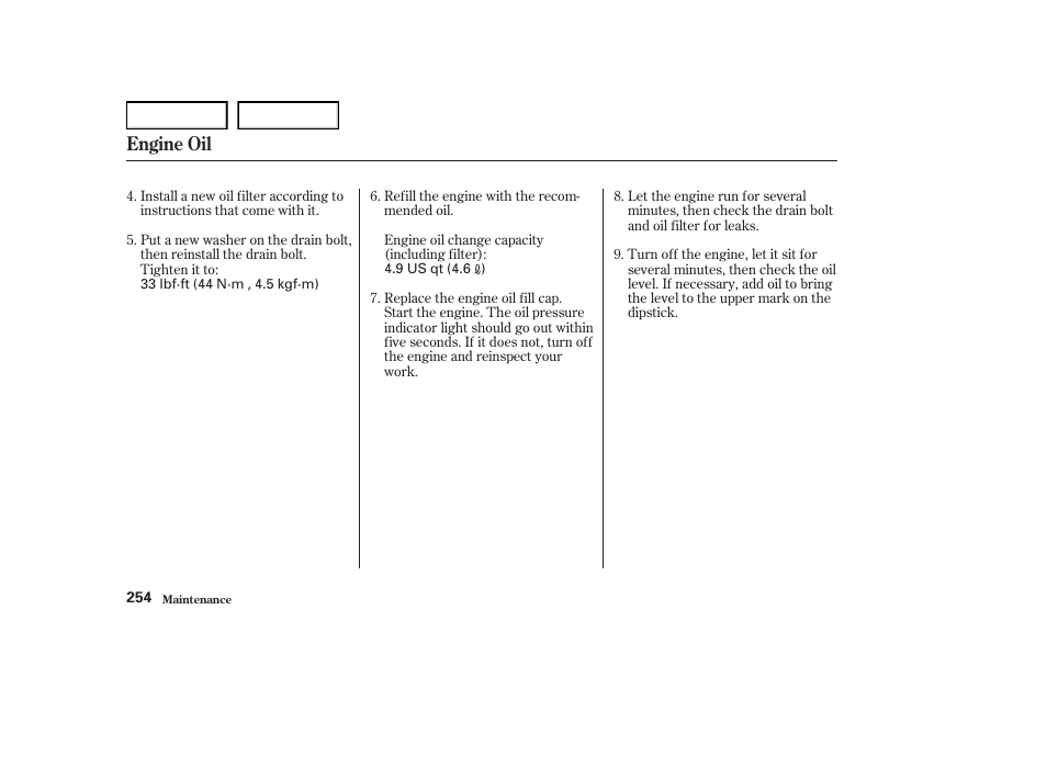 Engine oil | Acura 2004 RL - Owner's Manual User Manual | Page 257 / 370