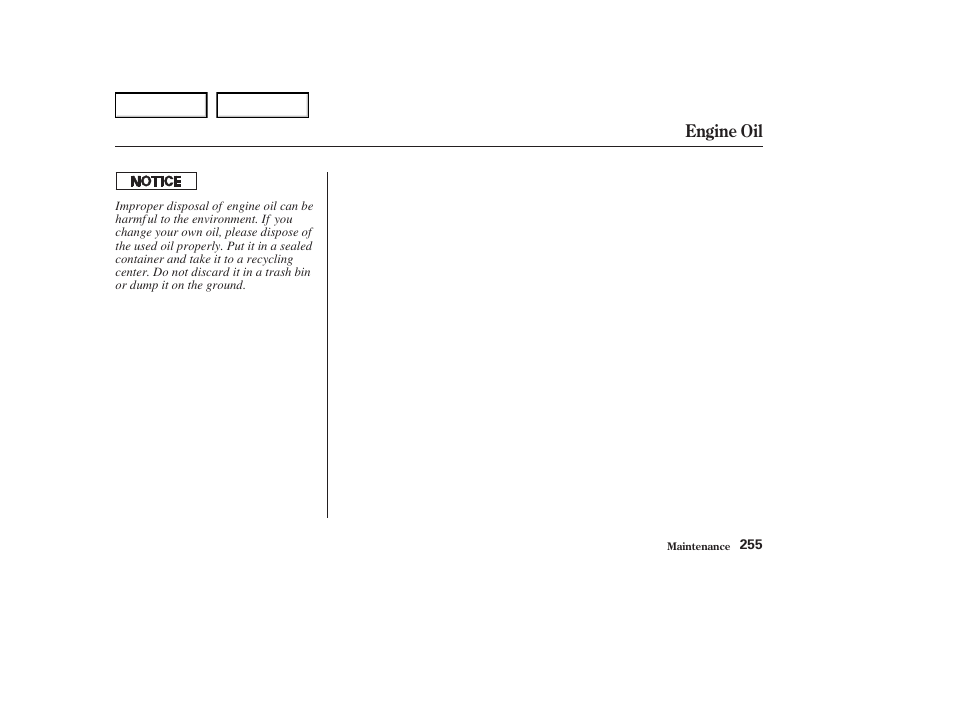 Engine oil | Acura 2004 RL - Owner's Manual User Manual | Page 258 / 370