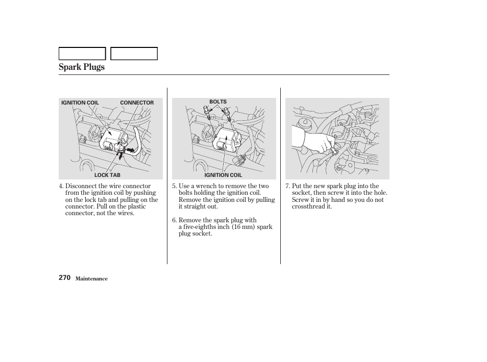 Spark plugs | Acura 2004 RL - Owner's Manual User Manual | Page 273 / 370