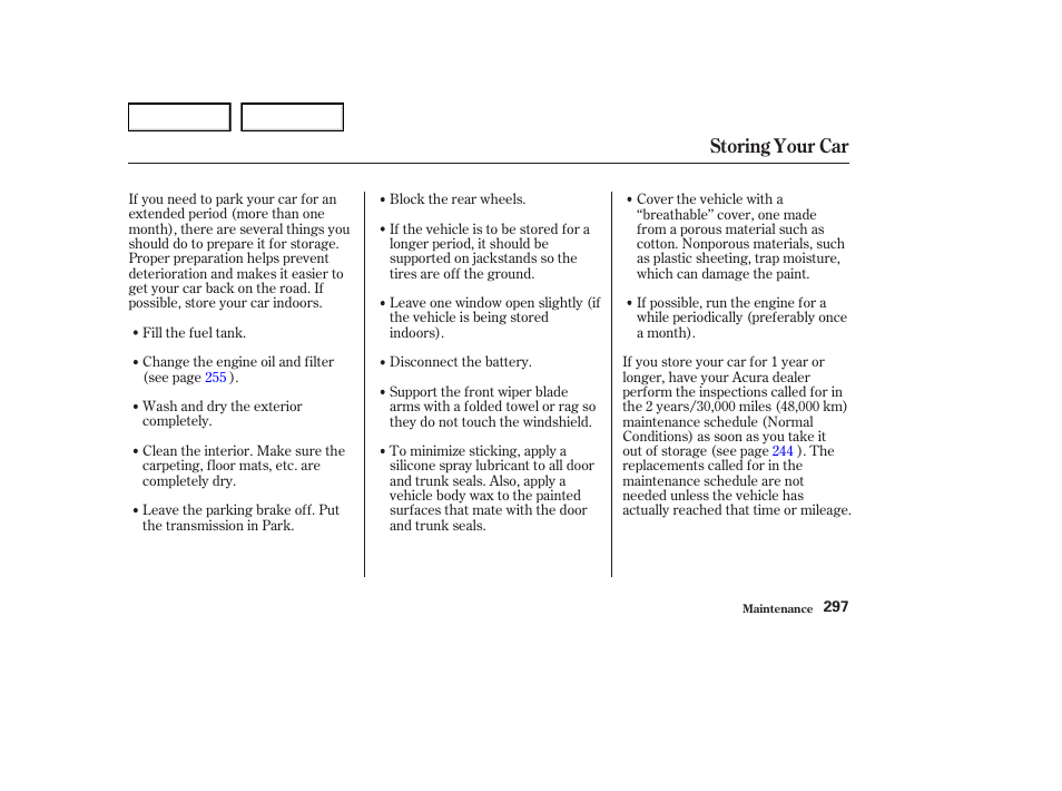 Storing your car | Acura 2004 RL - Owner's Manual User Manual | Page 300 / 370